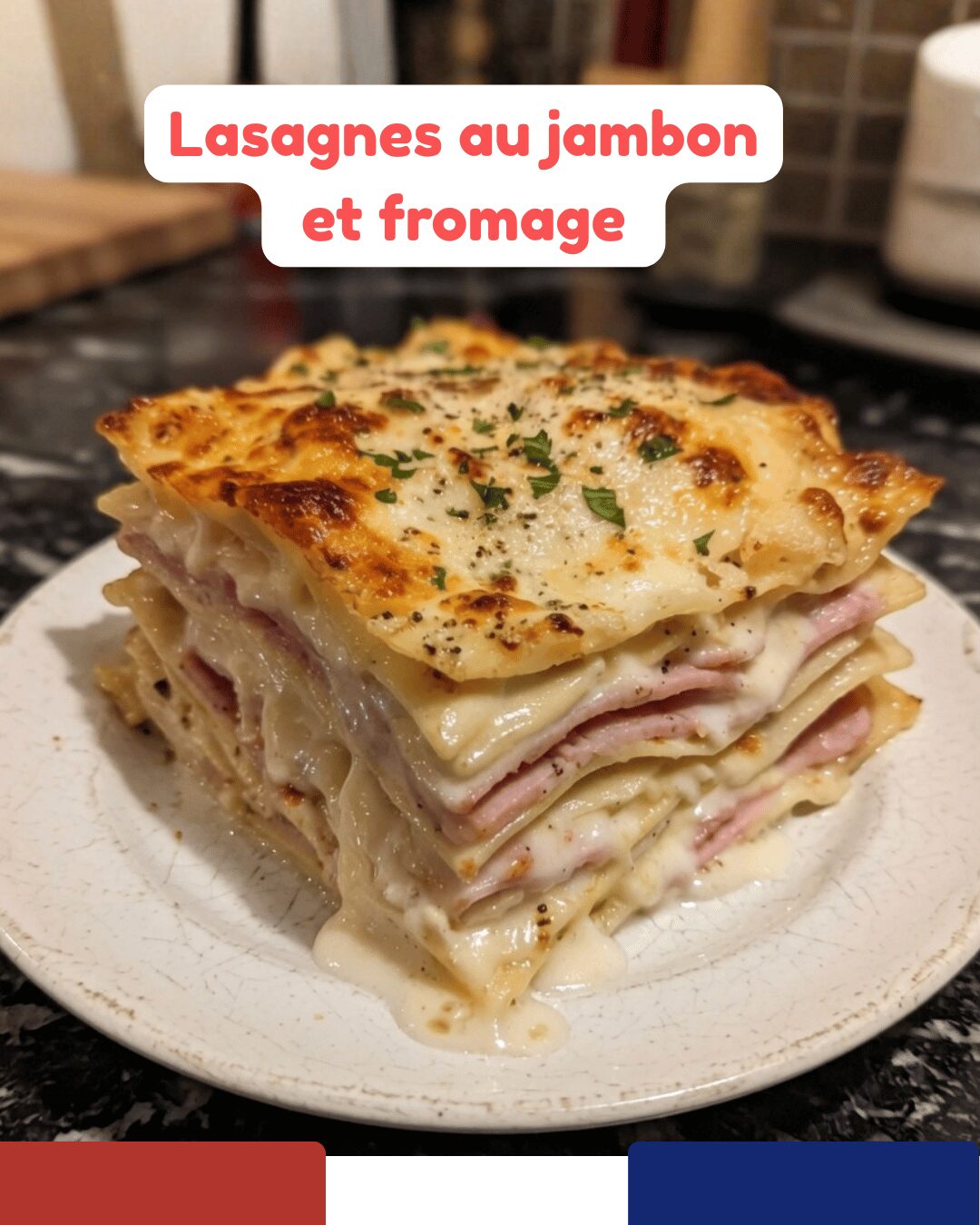  Lasagnes au Jambon et Fromage