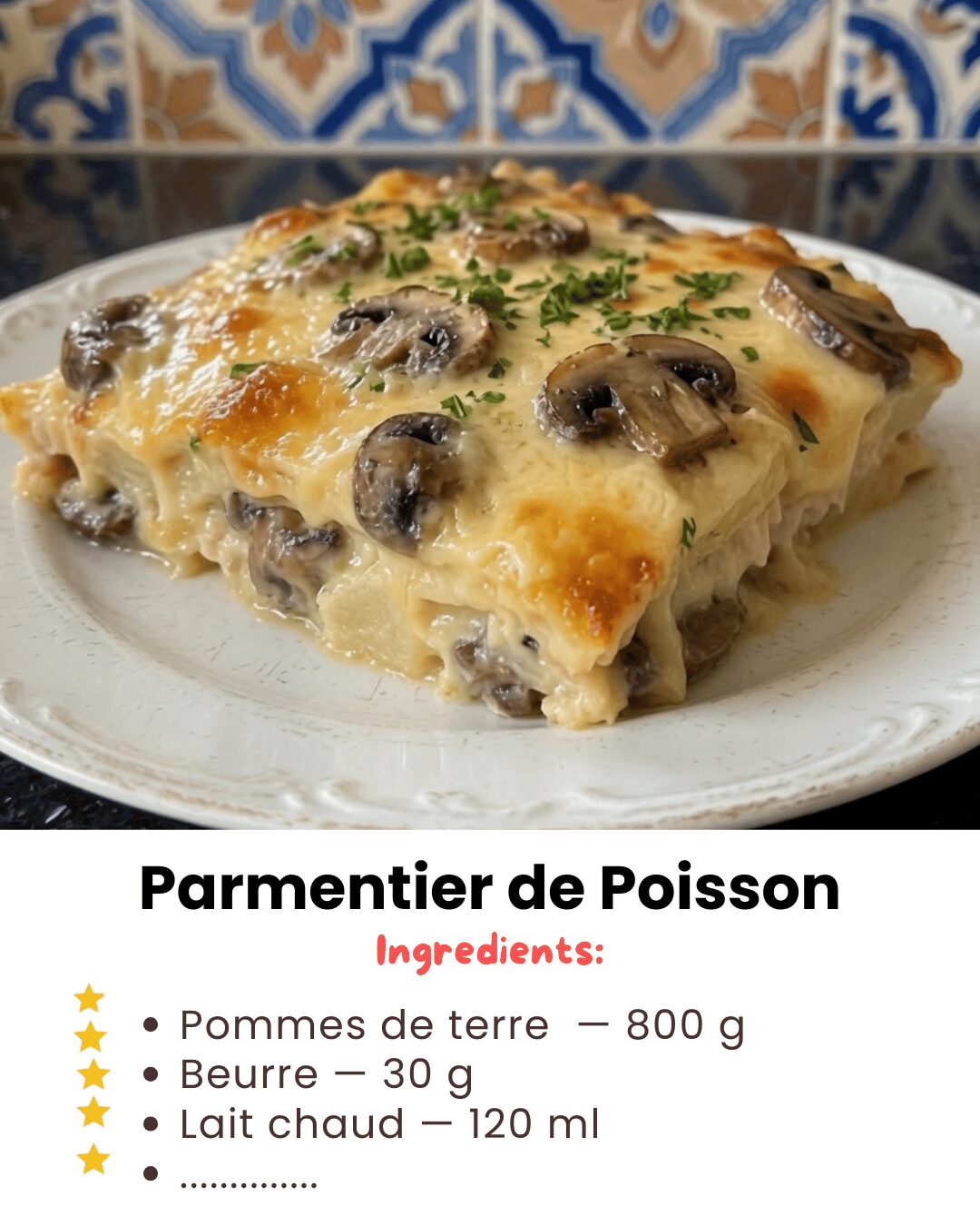 Parmentier de Poisson aux Champignons Gratiné