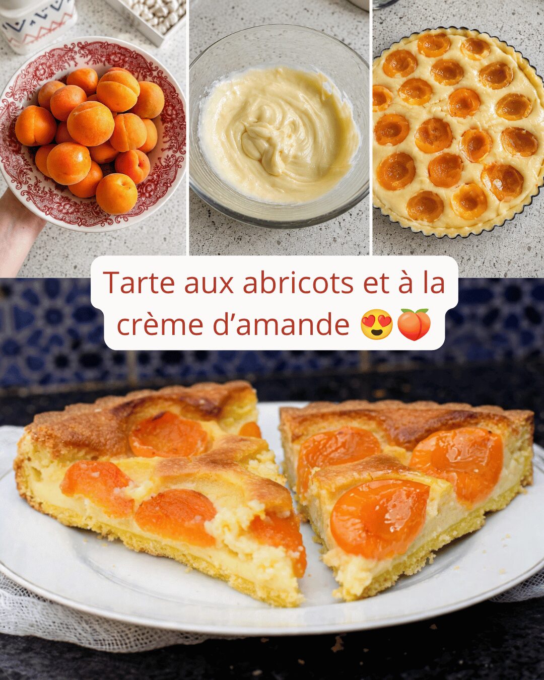 Tarte aux Abricots à la Crème d'Amande Fondante
