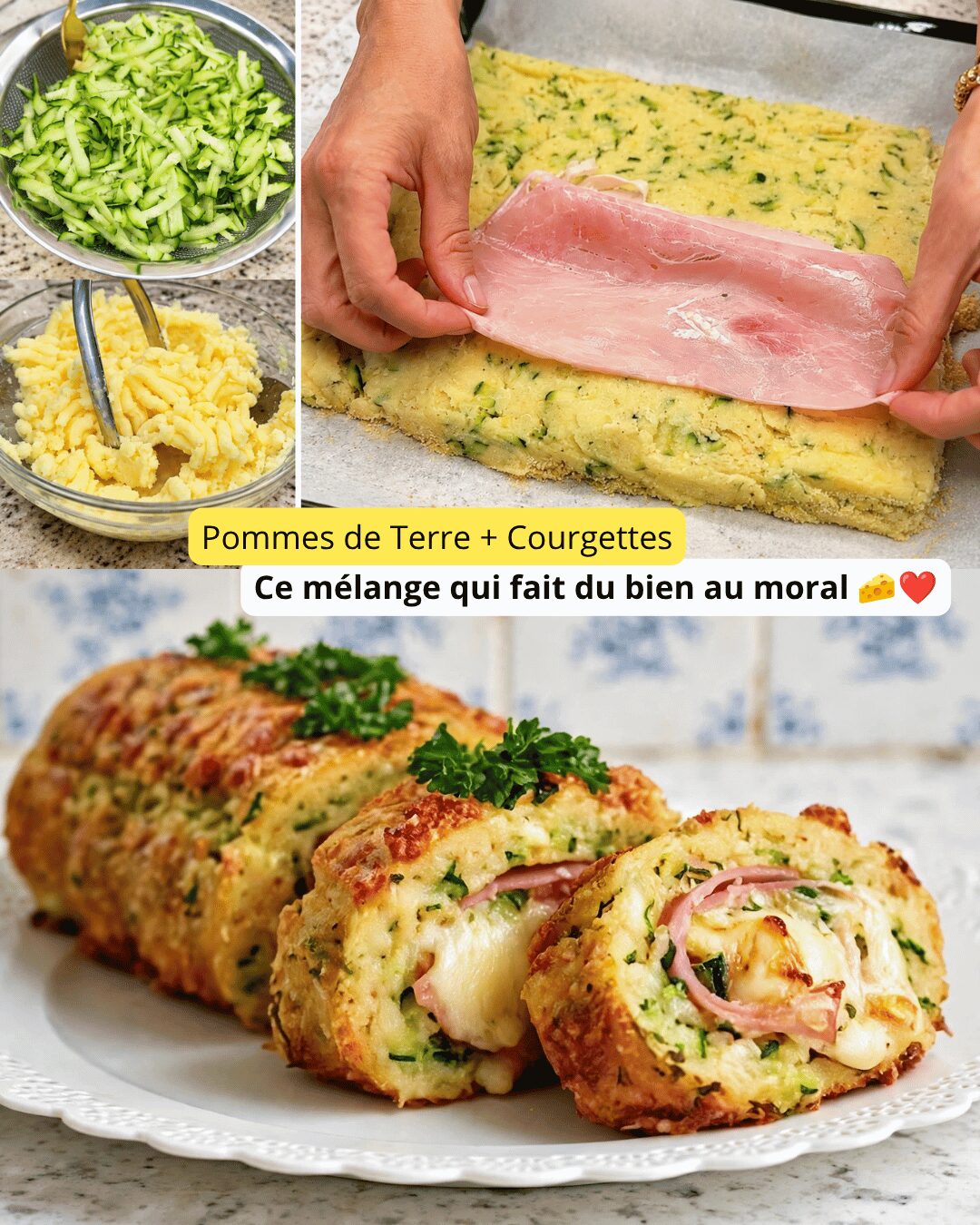 Roulé de Pommes de Terre et Courgettes au Jambon et Fromage
