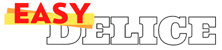 EasyDélice : Recettes Faciles et Gourmandes